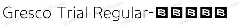 Gresco Trial Regular字体转换